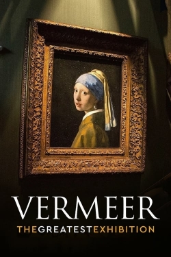 watch Vermeer: The Greatest Exhibition movies free online