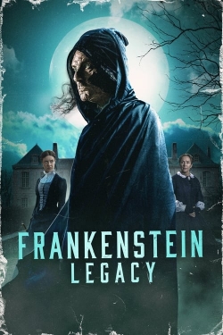 watch Frankenstein: Legacy movies free online