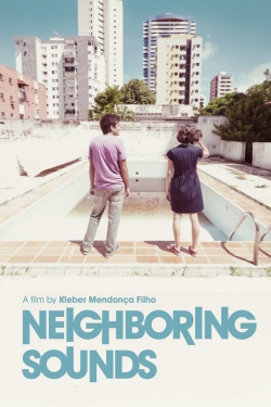 watch Neighboring Sounds movies free online