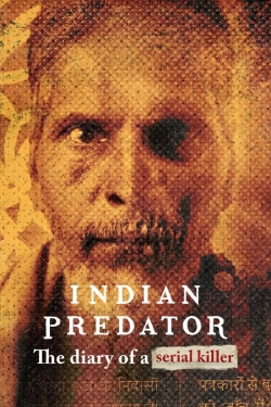 watch Indian Predator: The Diary of a Serial Killer movies free online