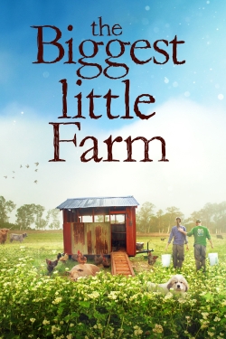watch The Biggest Little Farm movies free online