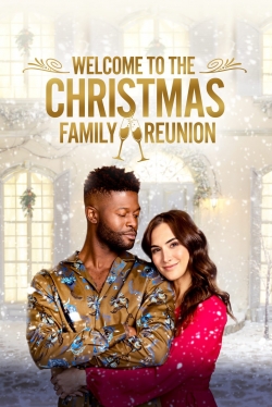 watch Welcome to the Christmas Family Reunion movies free online