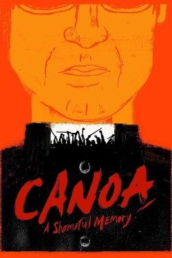 watch Canoa: A Shameful Memory movies free online