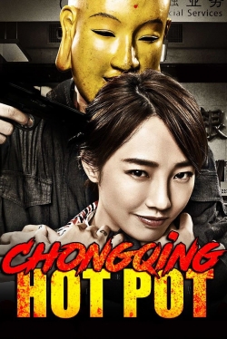 watch Chongqing Hot Pot movies free online