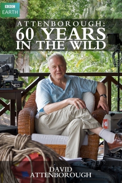 watch Attenborough: 60 Years in the Wild movies free online