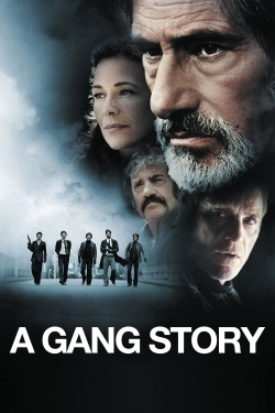 watch A Gang Story movies free online