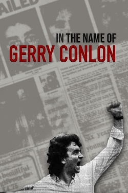 watch In the Name of Gerry Conlon movies free online