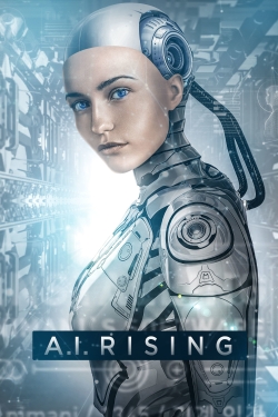 watch A.I. Rising movies free online