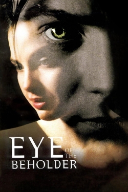 watch Eye of the Beholder movies free online