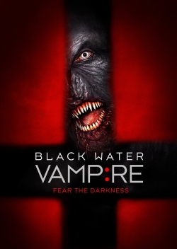 watch The Black Water Vampire movies free online