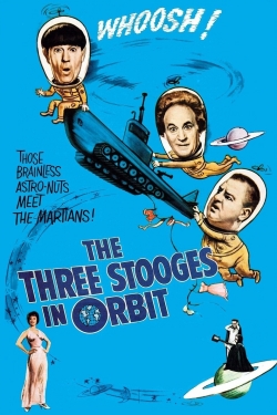 watch The Three Stooges in Orbit movies free online