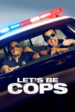 watch Let's Be Cops movies free online