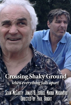 watch Crossing Shaky Ground movies free online