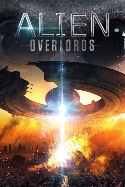 watch Alien Overlords movies free online