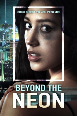 watch BEYOND THE NEON movies free online