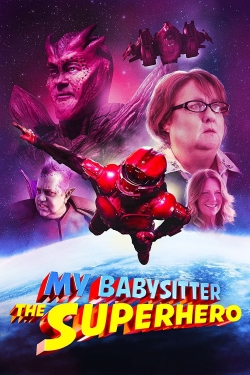 watch My Babysitter the Superhero movies free online