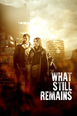watch What Still Remains movies free online