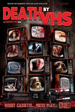 watch Death by VHS movies free online