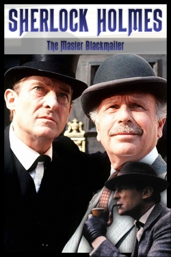 watch Sherlock Holmes: The Master Blackmailer movies free online