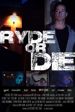 watch Ryde or Die movies free online