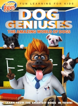 watch Dog Geniuses movies free online