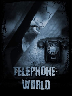 watch Telephone World movies free online