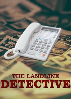 watch The Landline Detective movies free online