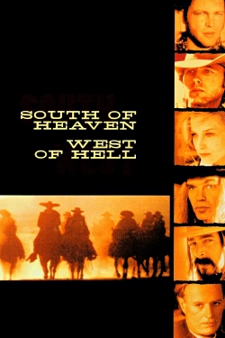 watch South of Heaven, West of Hell movies free online