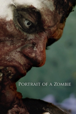 watch Portrait of a Zombie movies free online