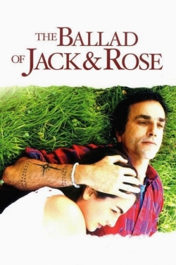 watch The Ballad of Jack and Rose movies free online