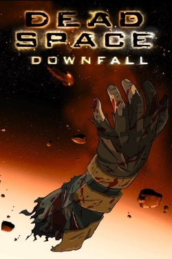 watch Dead Space: Downfall movies free online