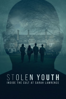 watch Stolen Youth: Inside the Cult at Sarah Lawrence movies free online