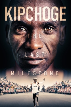 watch Kipchoge: The Last Milestone movies free online