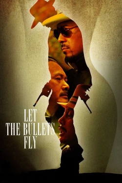 watch Let the Bullets Fly movies free online