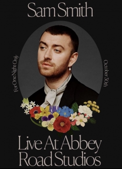 watch Sam Smith: Love Goes - Live at Abbey Road Studios movies free online