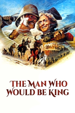 watch The Man Who Would Be King movies free online
