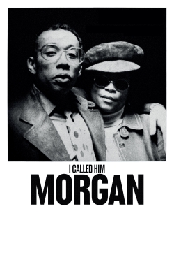 watch I Called Him Morgan movies free online