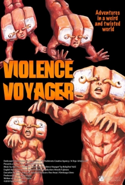 watch Violence Voyager movies free online