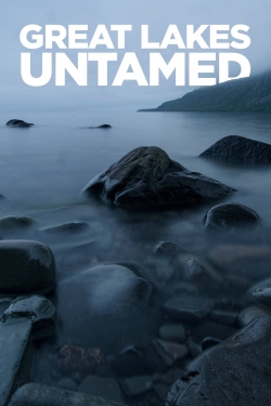 watch Great Lakes Untamed movies free online