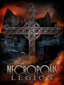 watch Necropolis: Legion movies free online