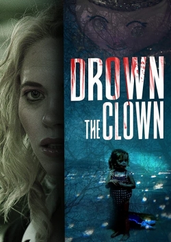 watch Drown the Clown movies free online