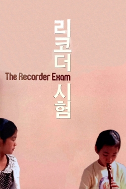 watch The Recorder Exam movies free online
