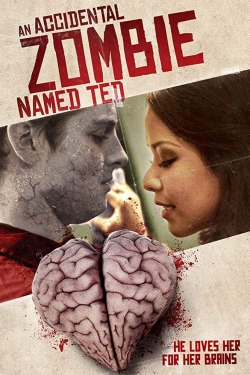 watch An Accidental Zombie (Named Ted) movies free online