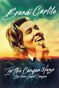 watch Brandi Carlile: In the Canyon Haze – Live from Laurel Canyon movies free online