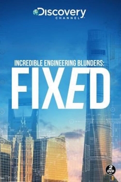 watch Incredible Engineering Blunders: Fixed movies free online