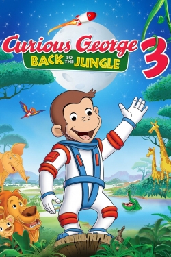 watch Curious George 3: Back to the Jungle movies free online