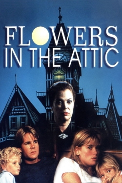 watch Flowers in the Attic movies free online