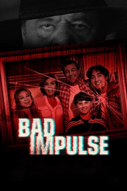 watch Bad Impulse movies free online
