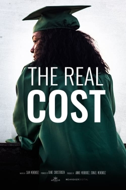 watch The Real Cost movies free online