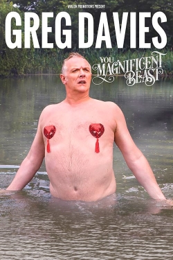 watch Greg Davies: You Magnificent Beast movies free online